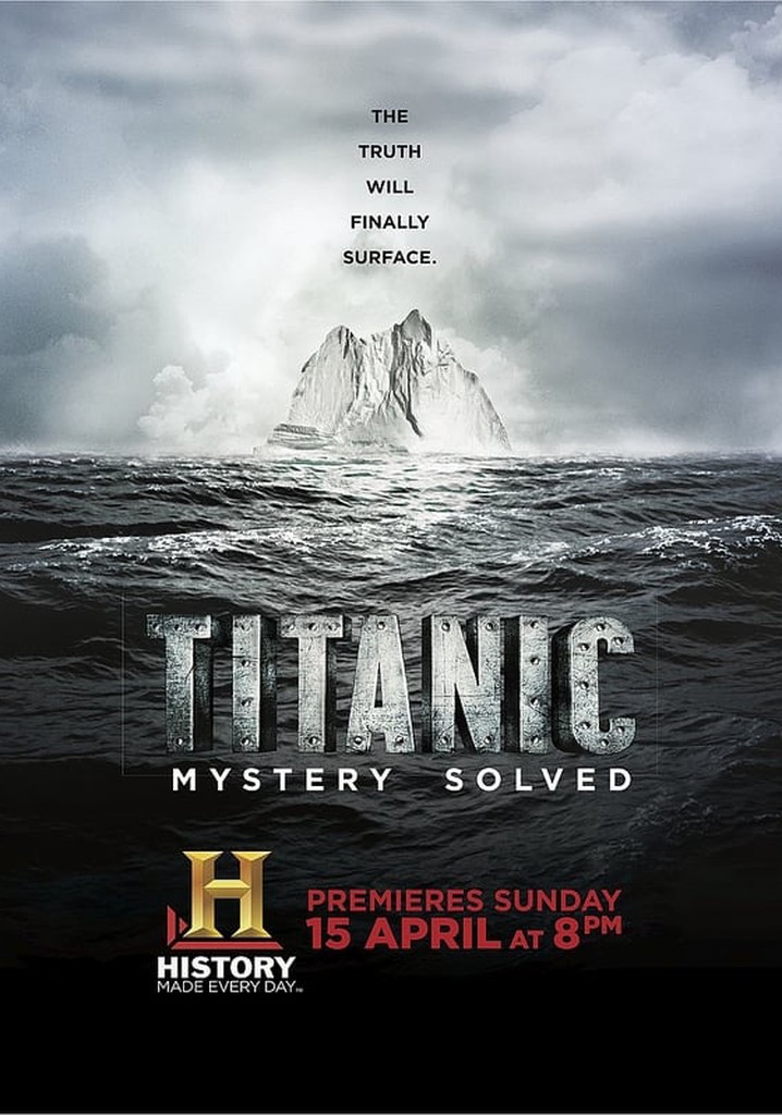 Titanic at 100: Mystery Solved