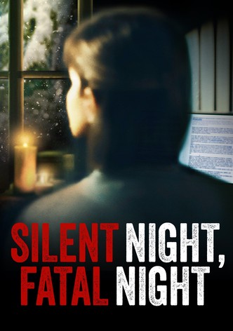 Silent Night, Fatal Night