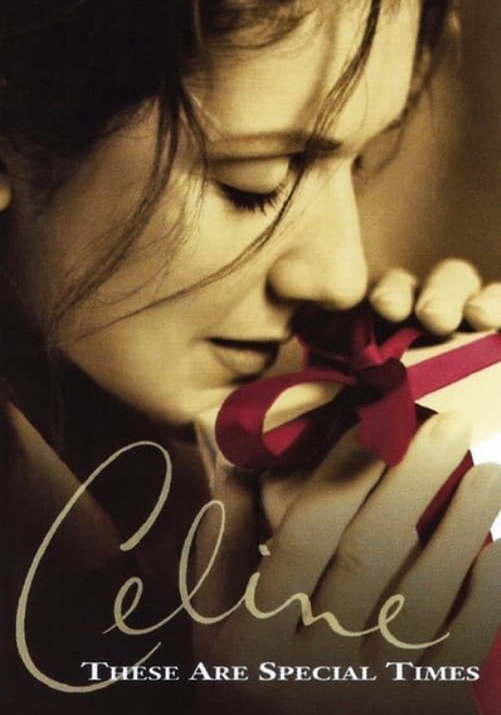 Celine: These Are Special Times