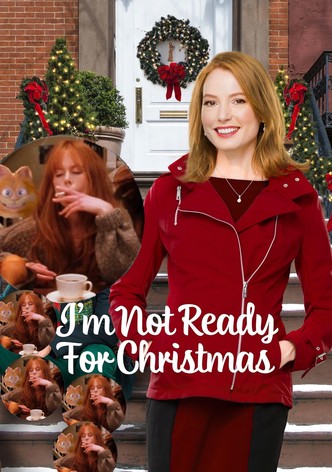 Je ne suis pas prête pour Noël