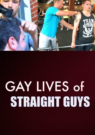 Gay Lives of Straight Guys