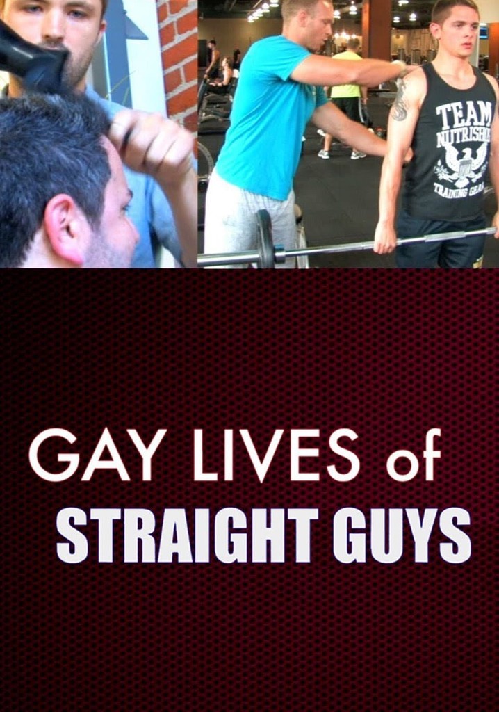 Gay Lives of Straight Guys