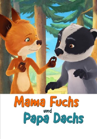 Mama Fuchs und Papa Dachs