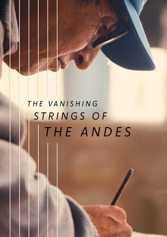 The Vanishing Strings of the Andes