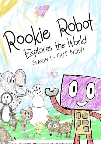 Rookie Robot Explores the World