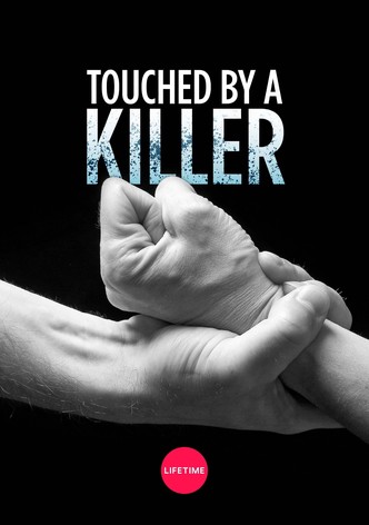 Touched by a Killer