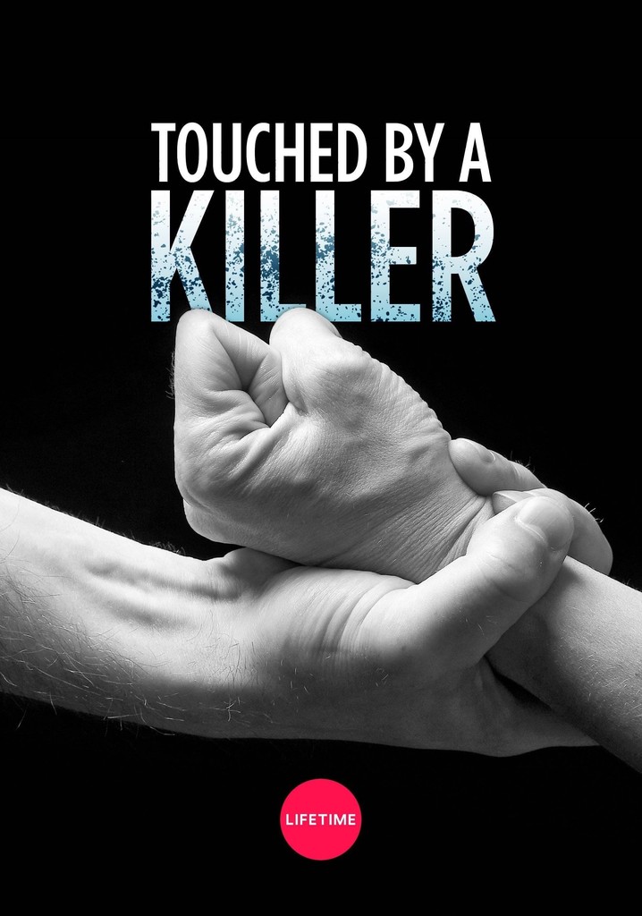 Touched by a Killer