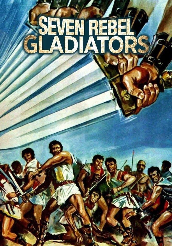 Seven Rebel Gladiators streaming: where to watch online? - JustWatch