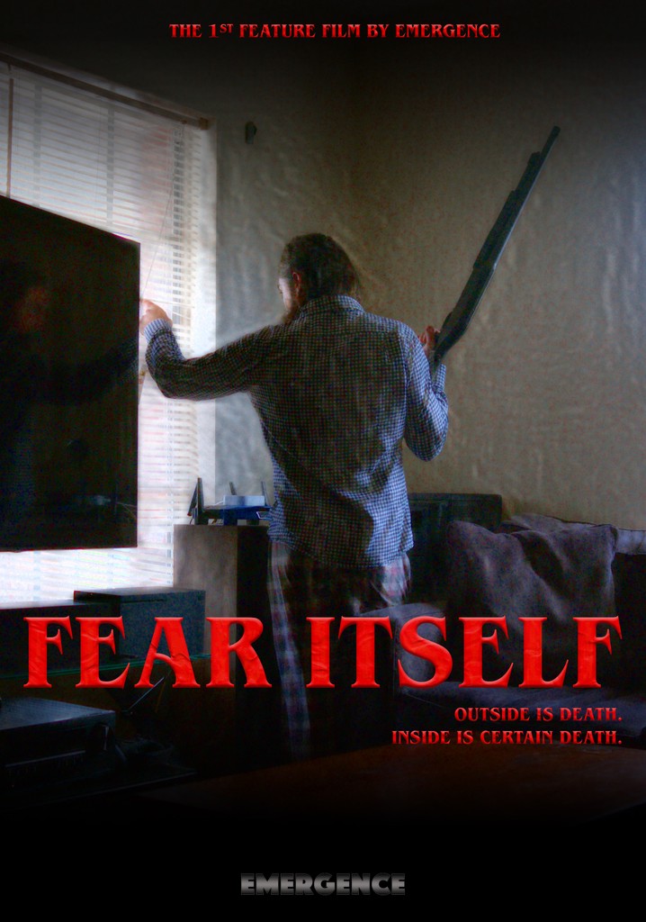 Fear Itself Movie Where To Watch Streaming Online