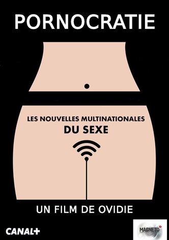 Pornocratie: Les nouvelles multinationales du sexe