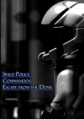 Space Police Commandos: Escape from the Dome