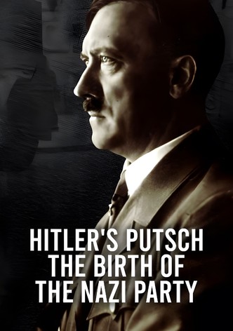 Hitler's Putsch: The Birth of the Nazi Party