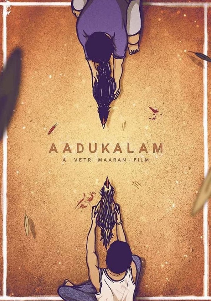Aadukalam tamil Movie - Overview
