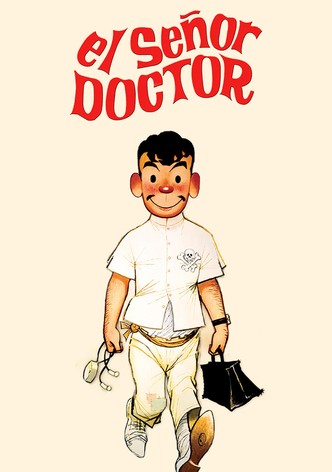 El Señor Doctor