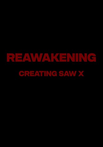 Reawakening : The Making of Saw X