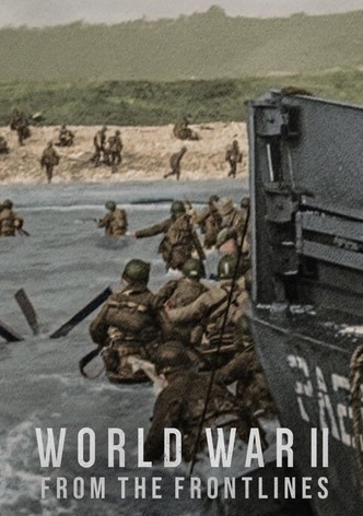 World War II From the Frontlines streaming online