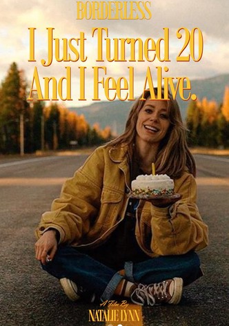 I Just Turned 20 And I Feel Alive.
