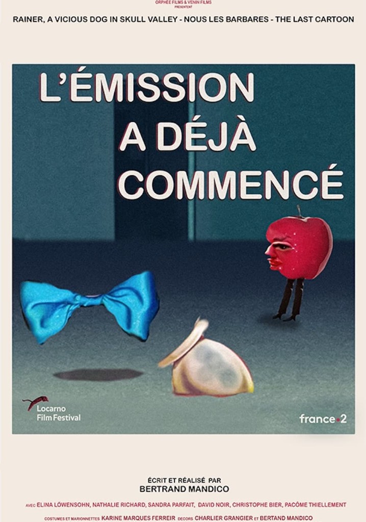 L'émission a déjà commencé