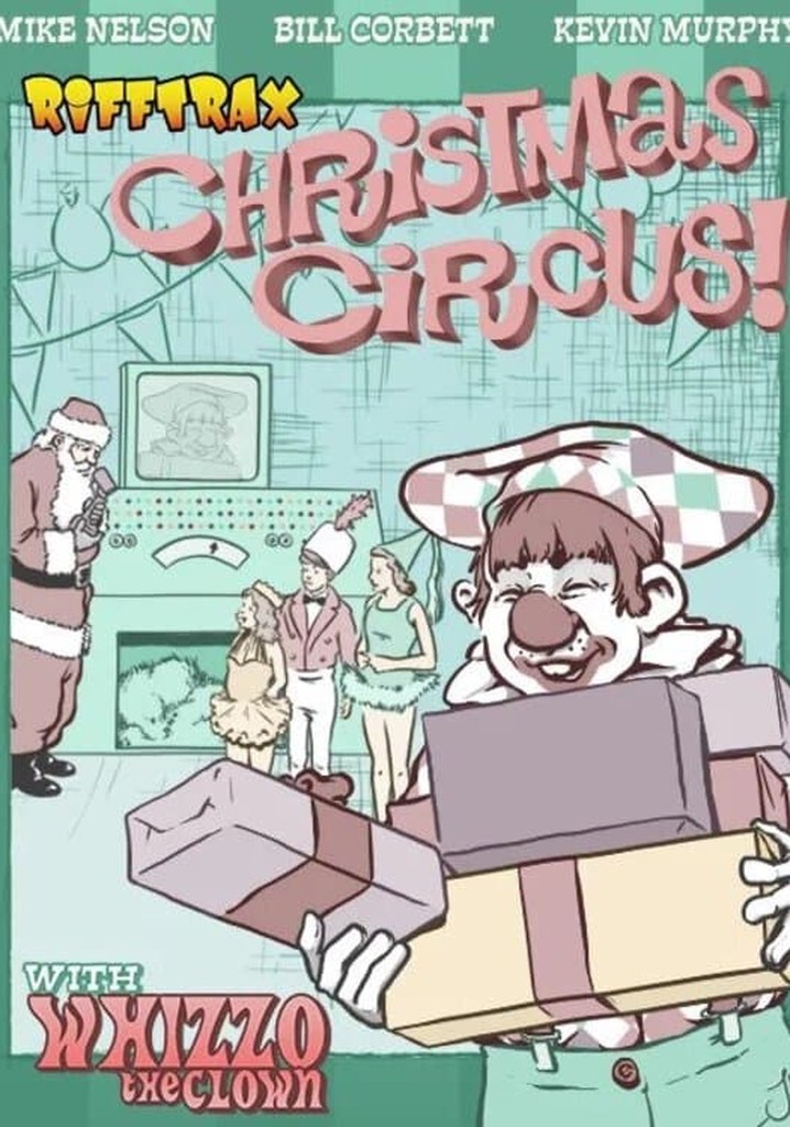 RiffTrax Christmas Circus with Whizzo the Clown