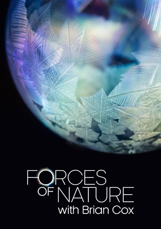 Forces of Nature with Brian Cox