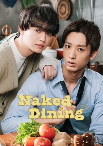 Naked Dining ~ Love, Life and Liberation ~