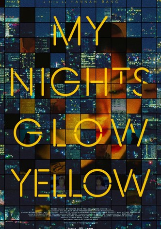 My Nights Glow Yellow