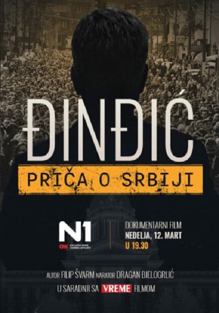 Djindjic - The Story of Serbia