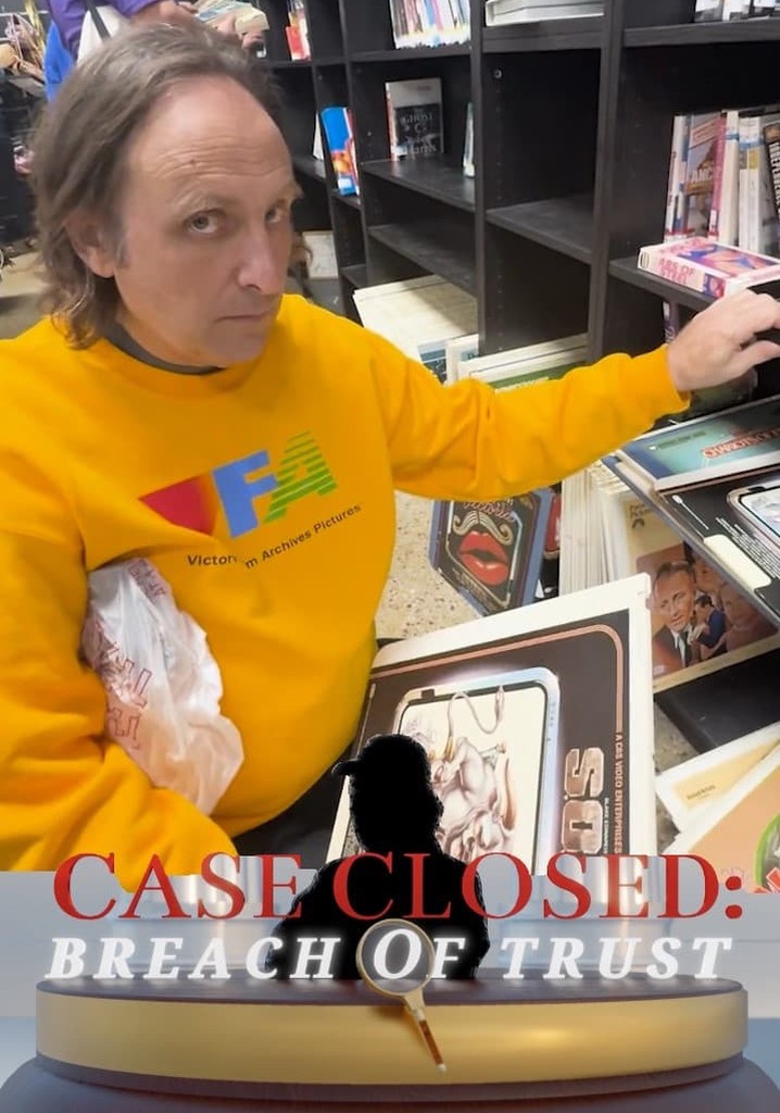 Case Closed: Breach of Trust