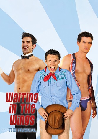 Waiting in the Wings: The Musical