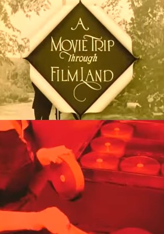 A Movie Trip Through Filmland