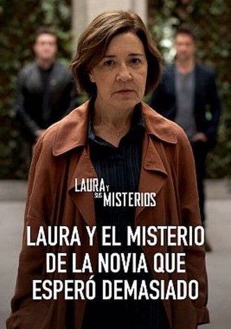 Laura y el misterio de la novia que esperó demasiado