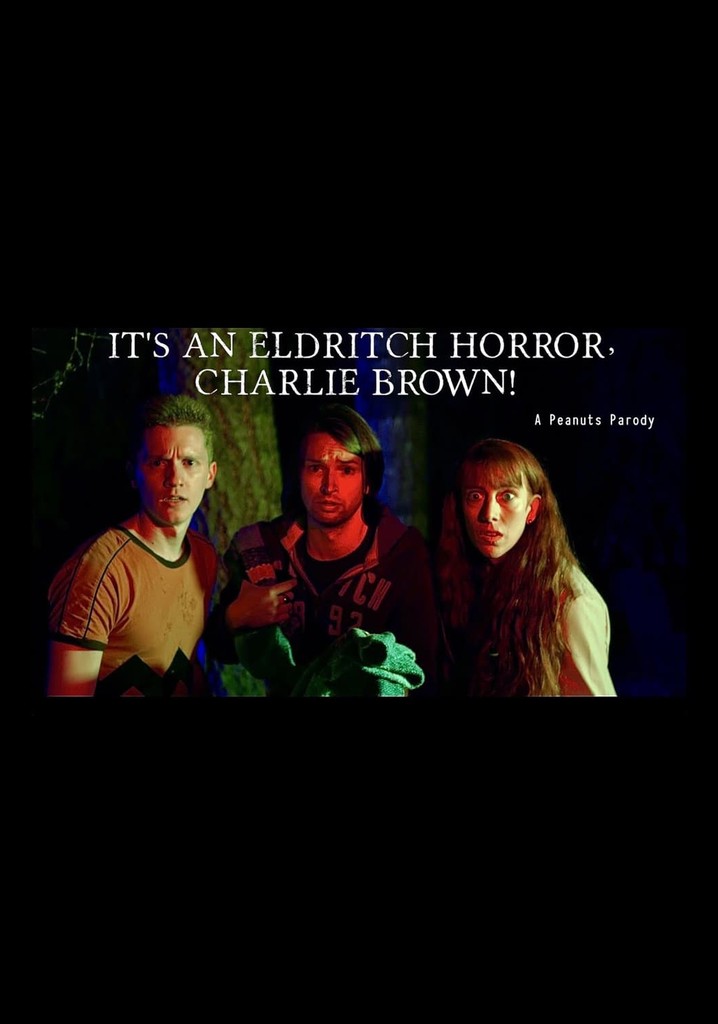 It's an Eldritch Horror, Charlie Brown!