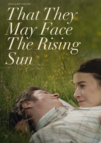 That They May Face the Rising Sun