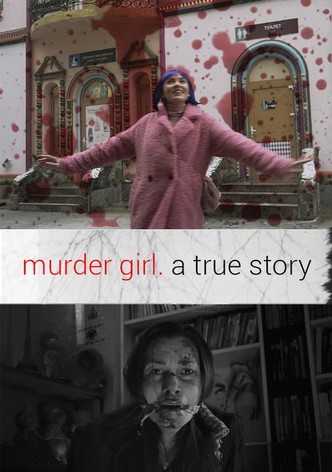 Original title: Murder Girl. A true story