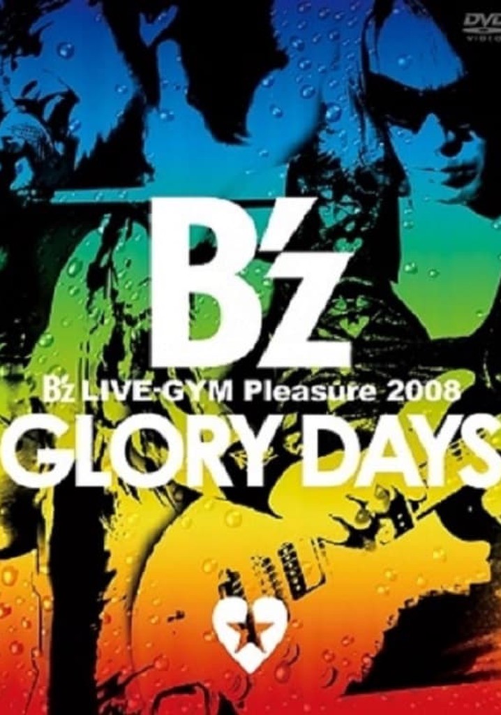B'z LIVE-GYM Pleasure 2008 -GLORY DAYS-