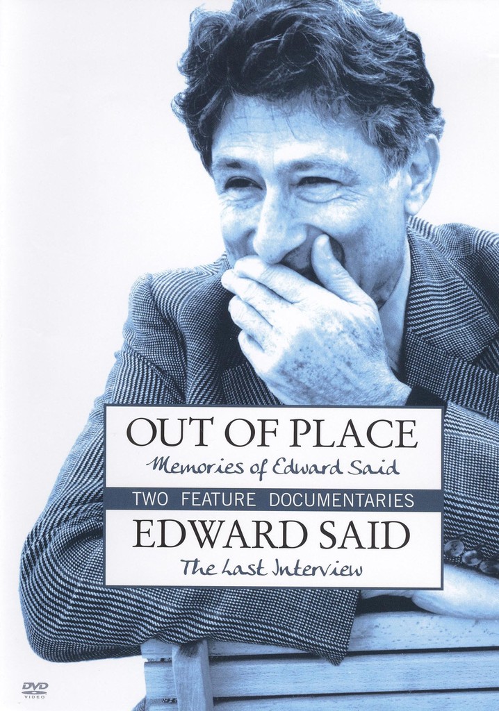 Out of Place: Memories of Edward Said