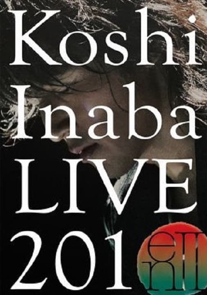 Koshi Inaba LIVE 2010 〜enII〜