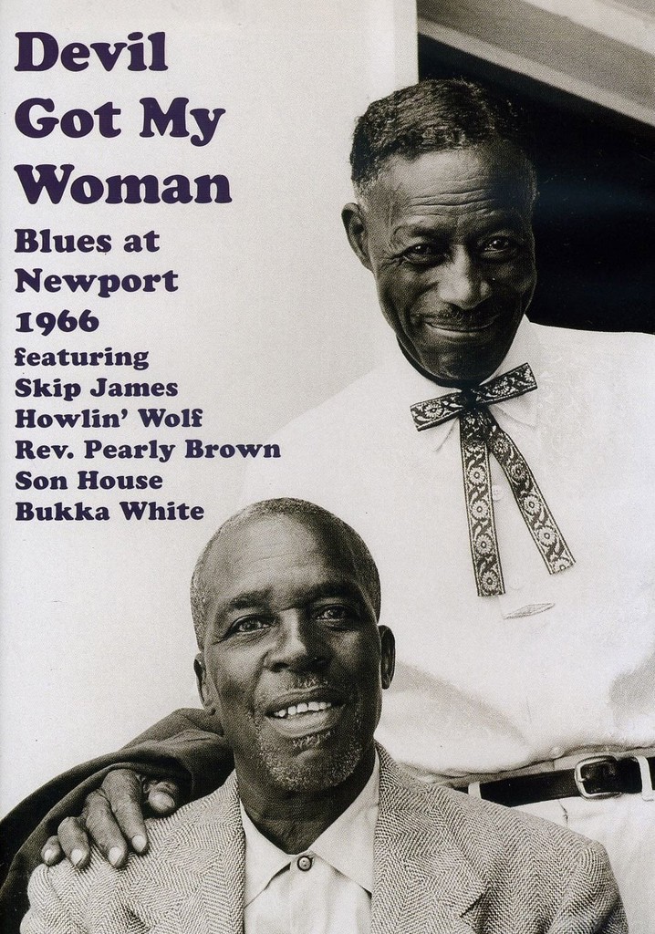 Devil Got My Woman: Blues at Newport 1966
