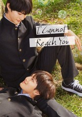 I Cannot Reach You - Season 1