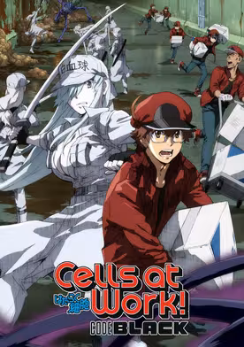 Cells at Work! CODE BLACK