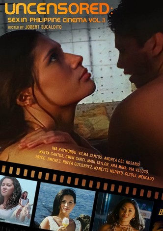 Uncensored: Sex In Philippine Cinema 3