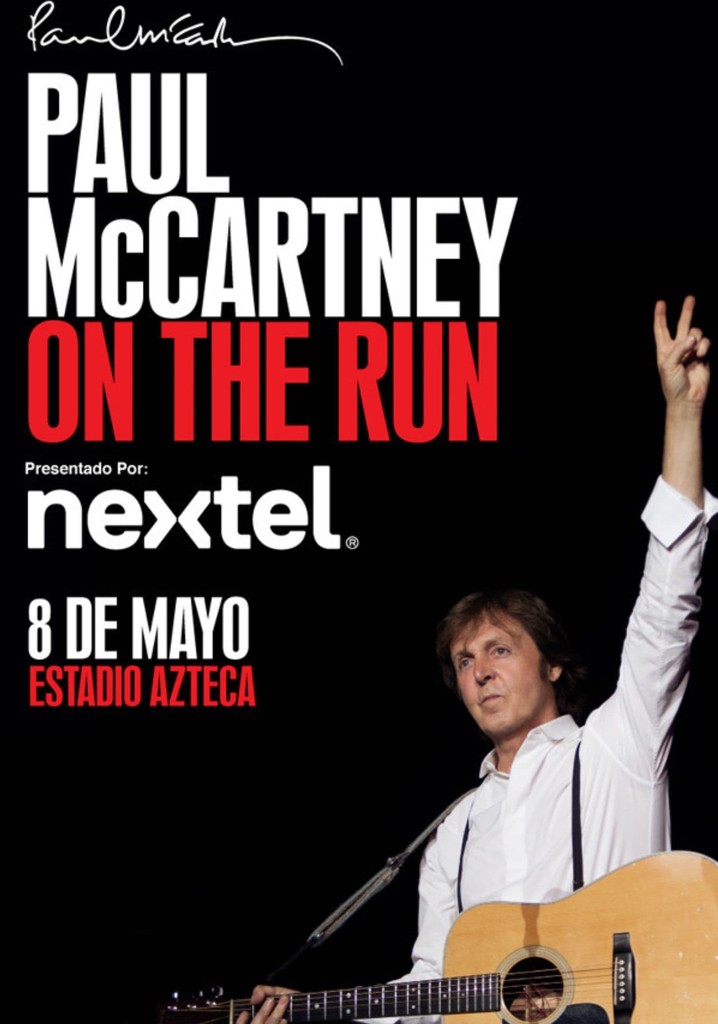 Paul McCartney On the Run Tour - Estadio Azteca