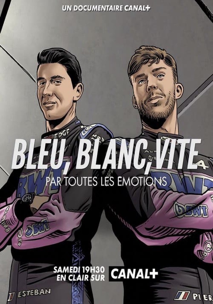 Bleu, blanc, vite - Par toutes les émotions
