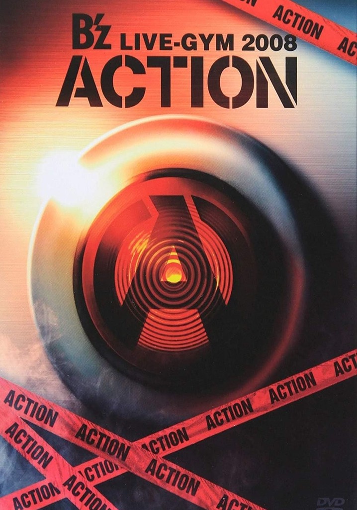 B'z LIVE-GYM 2008 -ACTION-