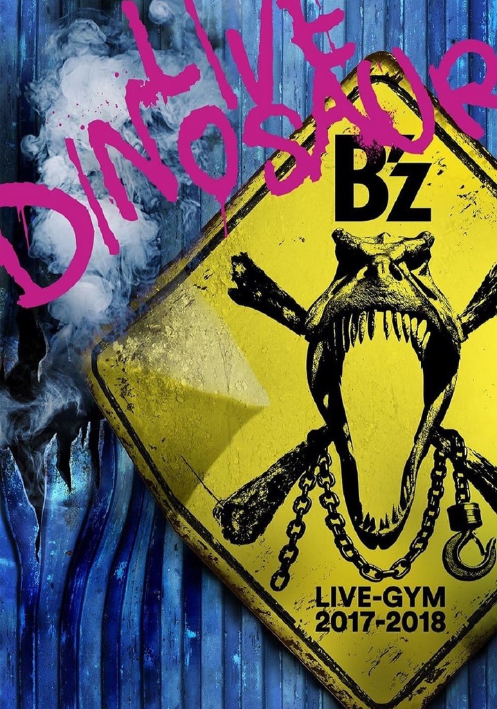 B'z LIVE-GYM 2017-2018 “LIVE DINOSAUR”
