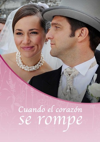 Cuando el corazón se rompe