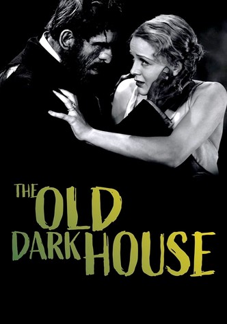 The Old Dark House