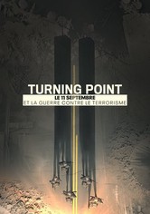 Turning Point: Le 11 septembre et la guerre contre le terrorisme