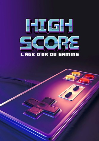 High Score : L'âge d'or du gaming