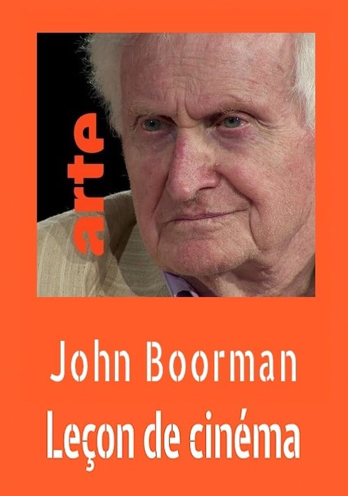 John Boorman : Leçon de cinéma